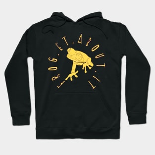 Forget About It Yellow Froggy Hoodie